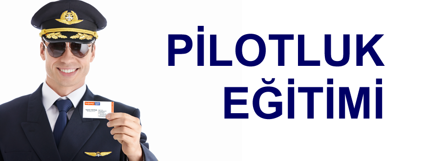 Pilotluk ve Havacılık Eğitimi