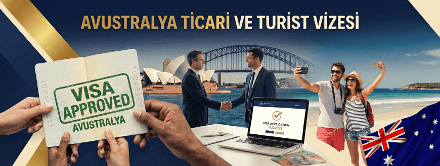 Avustralya Ticari ve Turist Vizesi